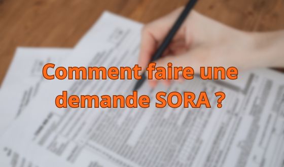 Comment faire une demande SORA ?