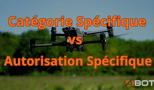 Catégorie Spécifique VS Autorisation spécifique