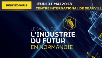 [31/04/18] Salon de l'industrie du futur - Deauville - stand n°41