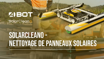 SolarCleano – Robots de nettoyage pour panneaux solaires