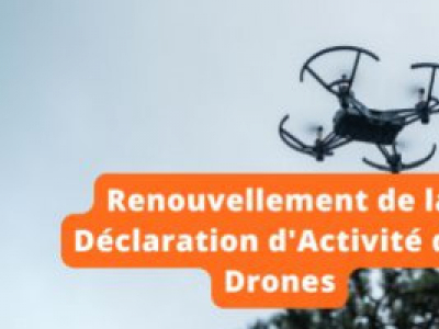 Renouvellement de la déclaration d'activité des drones