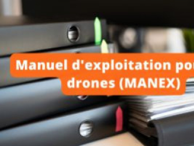 Manuel d'exploitation pour les drones (MANEX)
