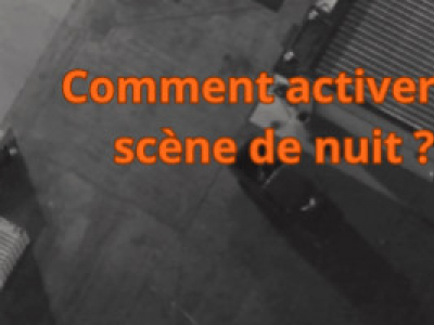 Comment activer la scène de nuit ?